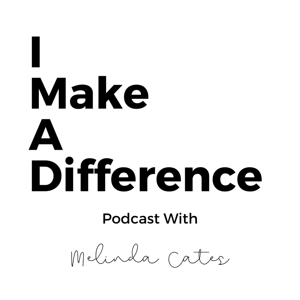 I Make a Difference Podcast