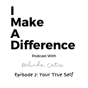 IMAD Podcast Episode 2 Your True Self