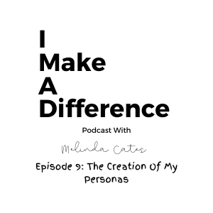 IMAD Episode 9 The Creation Of My Personas