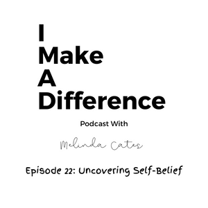 IMAD Episode 22 Uncovering Self Belief Cover